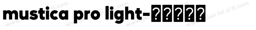 mustica pro light字体转换